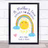 A Mother's Love Shines So Bright Sun Rainbows Personalised Gift Art Print