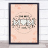 Light Pink The Best Mum Ever Personalised Gift Art Print