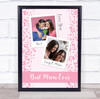 Best Mum Ever 2 Photos Pink Dots Love You Personalised Gift Art Print