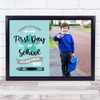 First Day Of School Congratulations Typographic Fun Photo Gift Print