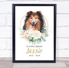 Rough Collie Dog Pet Memorial Forever In Our Hearts Personalised Gift Print