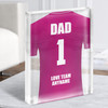 Dad No.1 Football Shirt Pink Personalised Dad Father's Day Gift Acrylic Block