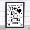 Black & White It Takes A Big Heart Teacher Pupil Personalised Gift Print