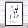 Had Me At Hello Typographic Love Romantic Anniversary Personalised Gift Print