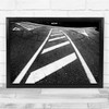 Street Road Way Black & White Abstract Contrast Wall Art Print