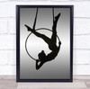 Aerial Aerialist Performance Dance Hoop Ring Silhouette Circus Wall Art Print