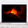 Etna Volcano Sicily Eruption Geology Landscape Erupts Fire Sky Wall Art Print