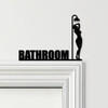 Door Topper Bathroom Decor Woman Silhouette Shower Various Colours Decor Sign