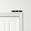 Door Topper I Can And I Will Quote Various Colours Top Of Door Decorative Sign