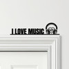 Door Topper I Love Music Headphones & Music Notes Various Colours Decor Sign
