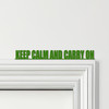 Door Topper Keep Calm And Carry On Quote Various Colours Decorative Sign