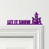 Door Topper Let It Snow Christmas Decor Various Colours Decorative Sign