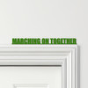 Door Topper Marching On Together Leeds United Football Various Colours Sign