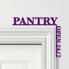 Door Topper Pantry Open 24-7 Kitchen Decor Various Colours Frame Decor Sign