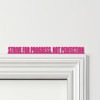 Door Topper Strive For Progress, Not Perfection Gym Quote Various Colours Sign