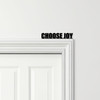 Door Topper Choose Joy Quote Various Colours Top Of Door Frame Decorative Sign