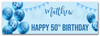 Personalised Party Banner For 50th Birthday Male Blue Balloon Star