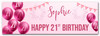 Personalised Party Banner For 21st Birthday Female Pink Balloon Star