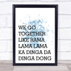 Blue Grease We Go Together Song Lyric Quote Print