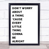 Bob Marley Don't Worry Song Lyric Quote Print