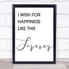 The Greatest Showman Happiness Like This Forever Song Lyric Quote Print