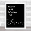 Black Live Forever Oasis Song Lyric Quote Print