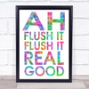 Rainbow Funny Flush It Bathroom Toilet Quote Wall Art Print