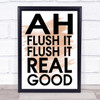 Watercolour Funny Flush It Bathroom Toilet Quote Print