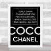 Black Coco Chanel Drink Champagne Quote Wall Art Print