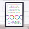 Rainbow Coco Chanel Drink Champagne Quote Wall Art Print