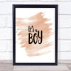 Boy Quote Print Watercolour Wall Art