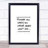 Friends Carry You Quote Print Poster Typography Word Art Picture