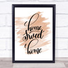 Home Sweet Home Quote Print Watercolour Wall Art
