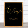 Black & Gold Wine O'clock Quote Wall Art Print