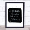 Cupcakes Muffins Inspirational Quote Print Blue Watercolour Poster
