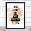 Drink Coffee Create Stuff And Sleep Quote Poster Print