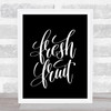 Fresh Fruit Quote Print Black & White