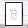 Vibes On The Tides Rainbow Quote Print