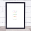 Karl Cheap Nothing Helps Rainbow Quote Print