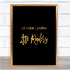All Great Leaders Quote Print Black & Gold Wall Art Picture