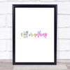 All Or Nothing Rainbow Quote Print