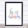 Be In Harmony Rainbow Quote Print