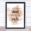 Be The Reason Quote Print Watercolour Wall Art