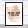 Become Fearless Quote Print Watercolour Wall Art
