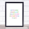 Best Person You Can Be Rainbow Quote Print