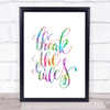 Break Rules Rainbow Quote Print