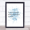 Change The World Inspirational Quote Print Blue Watercolour Poster