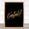 Congrats Quote Print Black & Gold Wall Art Picture