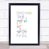Don't Make Time Rainbow Quote Print