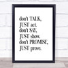 Don't Talk Quote Print Poster Typography Word Art Picture